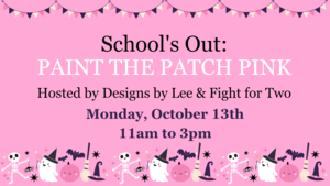 School’s Out: Paint the Patch Pink Day