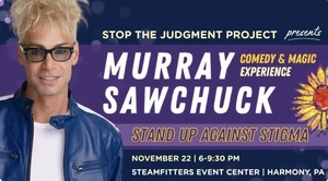 Stand Up Against Stigma: Comedy and Magic Event with Murray Sawchuck