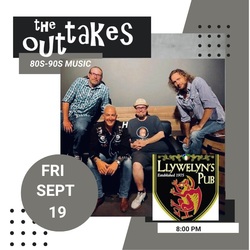 The Outtakes at Llywelyn's Pub
