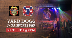 Yard Dogs - LIVE @ General Admission Sports Bar!