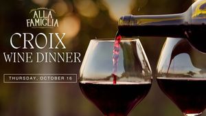 Alla Famiglia Croix Wine Dinner