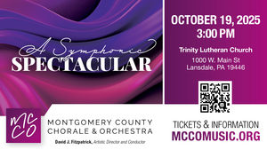 Montgomery County Chorale & Orchestra Presents: A Symphonic Spectacular