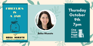 Celebrate the Release of FIREFLIES IN A JAR with Author Beka Wueste