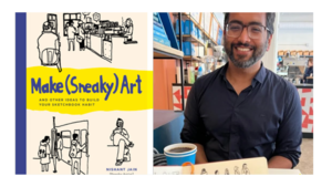 Nishant Jain - Make (Sneaky) Art
