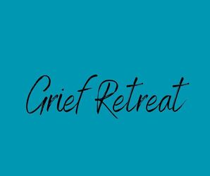 2nd Annual Emotional Freedom After Loss Retreat