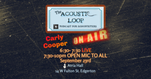 Acoustic Loop LIVE PODCAST, OPEN MIC