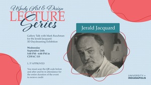 Gallery Talk with Mark Ruschman for the Jerald Jacquard: 3D Daydreaming Exhibition