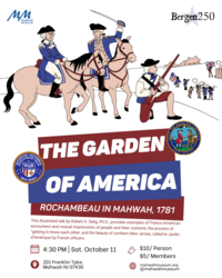 "The Garden of America" Rochambeau in Mahwah, 1781