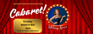 Step Into the World of Cabaret presented by the SWFL Concert Band!