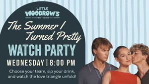 Little Woodrow's “The Summer I Turned Pretty” Watch Party