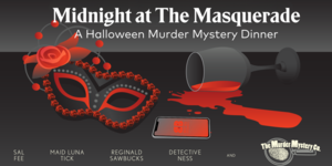 Halloween Murder Mystery: Midnight at The Masquerade