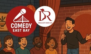 Comedy East Bay at Alameda's Dragon Rouge