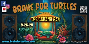 Brake For Turtles LIVE at The Cabana Bar