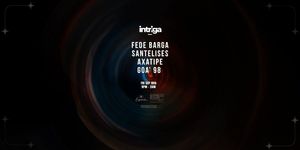 Intriga vol 29: Fede Barga, Santelises and friends
