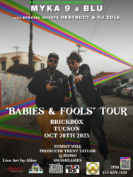 Babies & Fools Tour featuring Blu & Myka 9 at Brickbox Brewery October 20th 7 pm