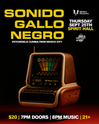 Spirit & Secret Planet present: Sonido Gallo Negro