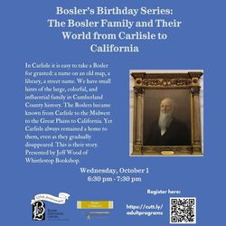 Bosler’s Birthday Series: The Bosler Family and Their World