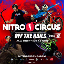 Nitro Circus ‘Off The Rails’  World Tour