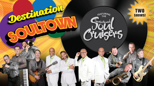 Destination Soultown Featuring The Sensational Soul Cruisers