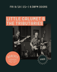 Little Calumet and the Tributaries @ Robert's Westside