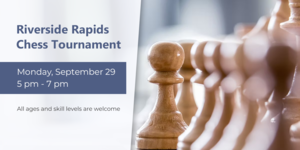 Riverside Rapids Chess Tournament