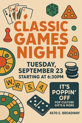 Classic Games Night @ Poppin' Off