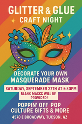 Glitter & Glue - DIY Masquerade Masks @ Poppin' Off