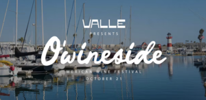 O'wineside BAJA Wine Festival