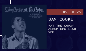 Album Spotlight: Sam Cooke “At the Copa”