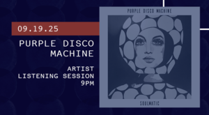 Artist Listening Session: Purple Disco Machine