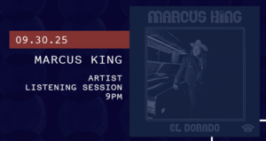 Artist Listening Session: Marcus King