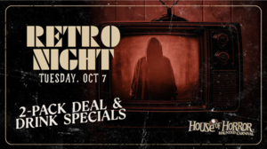 House of Horror: Retro Night