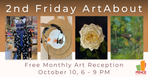 2nd Friday ArtAbout at the Pence Gallery