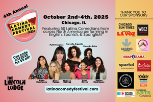 The 4th Annual Latina Comedy Festival