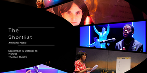 “The Shortlist: A Refracted Festival,” Sept. 19 - Oct. 18