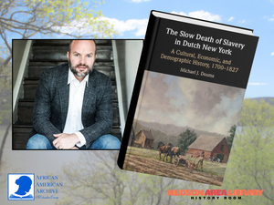 Author Talk: So Many Souls- the Magnitude of Dutch Slavery in the Hudson Valley
