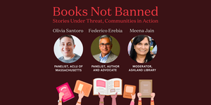 Books Not Banned: Stories Under Threat, Communities in Action