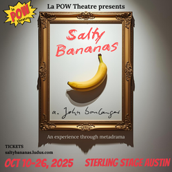 Salty Bananas - Austin Premiere