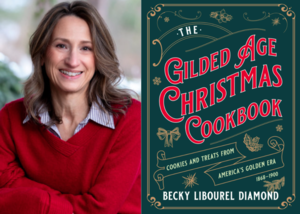 The Gilded Age Christmas Cookbook Signing with Author Becky Diamond