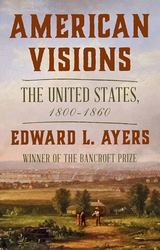 American Visions: A Conversation with Dr. Edward L. Ayers