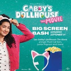 Gabby's Big Screen Bash at Marcus Theatres and Movie Taverns!