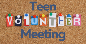 Teen Volunteer Meeting