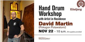 Hand Drum Workshop with Artist in Residence David Martin