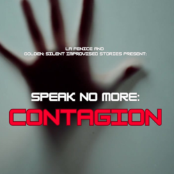 Speak No More: Contagion