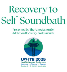 Recovery to Self Soundbath (4 - 7 CEs for Addiction Recovery Professionals)
