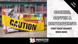Cookies, Coffee & Controversy: Fight back against book bans