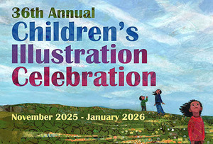 36th Annual Children's Illustration Celebration