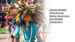 Liberty Wildlife - Third Annual - Native American & Wildlife Celebration