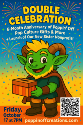 🎉 It’s a DOUBLE CELEBRATION! 🎉 Join us Friday, October 17th @ Poppin’ Off