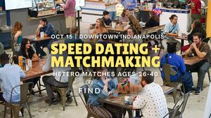 Speed Dating for Singles Ages 26-40 | Indianapolis